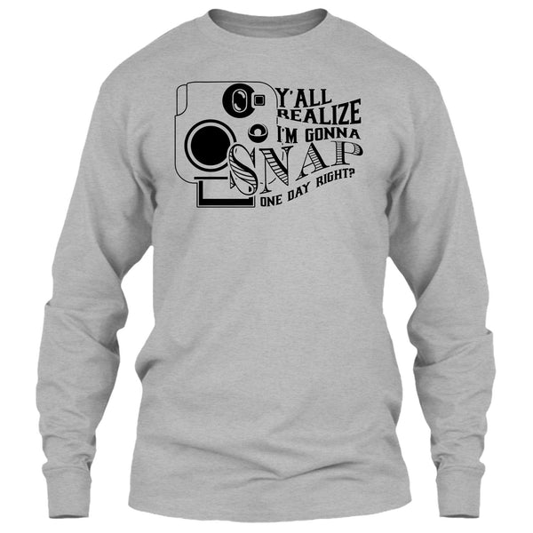 Y'all Realize T Shirt, Funny Photographer T Shirt