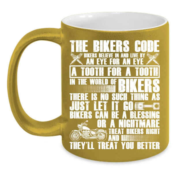 The Bikers Code Coffee Mug, Cool Gift For Bikers Coffee Cup