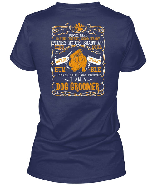 I Am A Dog Groomer T Shirt, Caring Friend Good Heart T Shirt