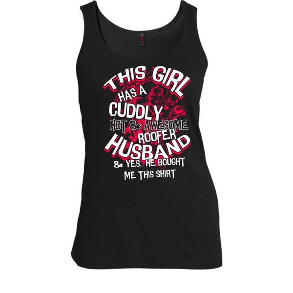 Awesome Roofer Husband T Shirt, Yes He Bought Me This Shirt T Shirt, Cool T Shirt