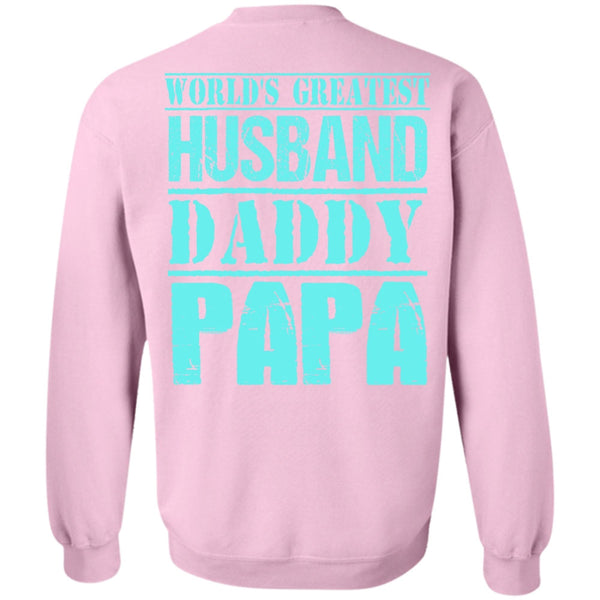 I Love Daddy T Shirt, World's Greatest Husband Daddy Papa Sweatshirt