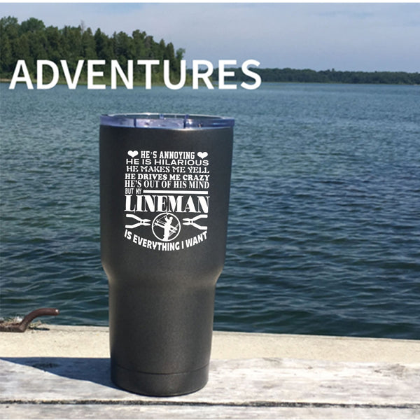 My Lineman Is Everything I Want Tumbler 30 oz Stainless Steel, I Love My Linemen Travel Mug
