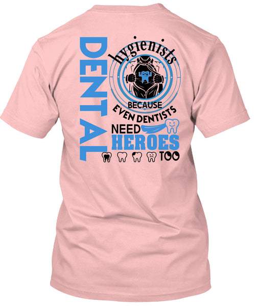 Being A Dental Hygienists T Shirt, I Love Dentist T Shirt