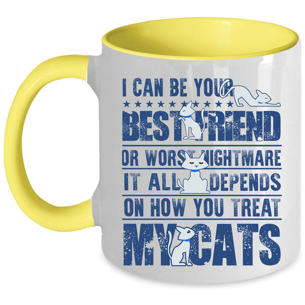 My Cats Coffee Mug, I Can Be Your Bestfriend Accent Mug