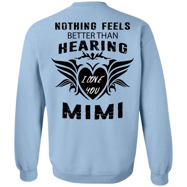 Being A Mom T Shirt, I Love Mimi Sweatshirt