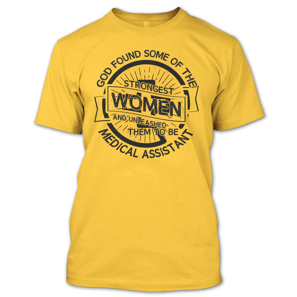 Strongest Women T Shirt, Medical Assitant Mom T Shirt