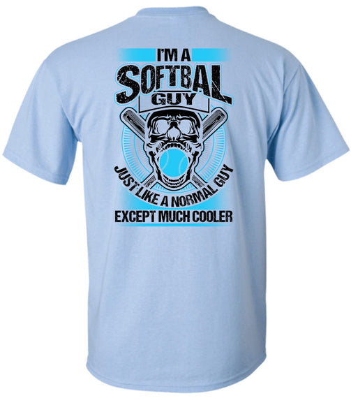 I'm A Softball Guy T Shirt, Being A Softball Coach T Shirt