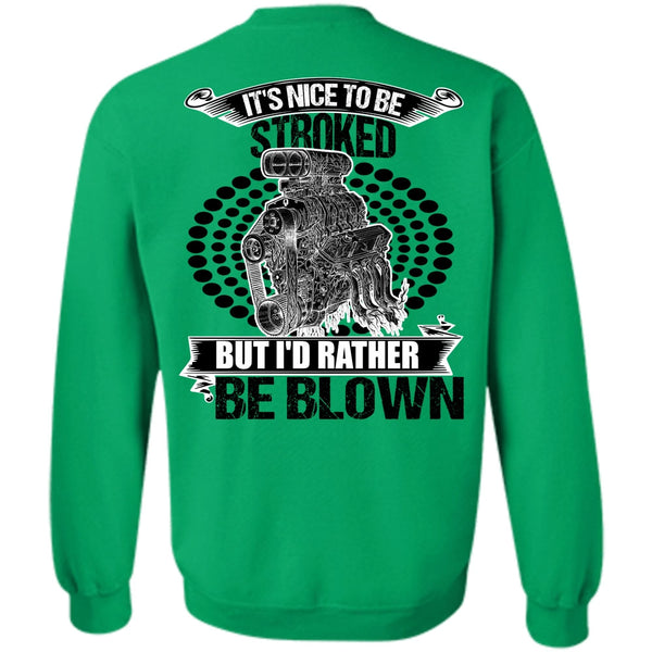 I Love Mechanic T Shirt, I'd Rather Be Blown Sweatshirt