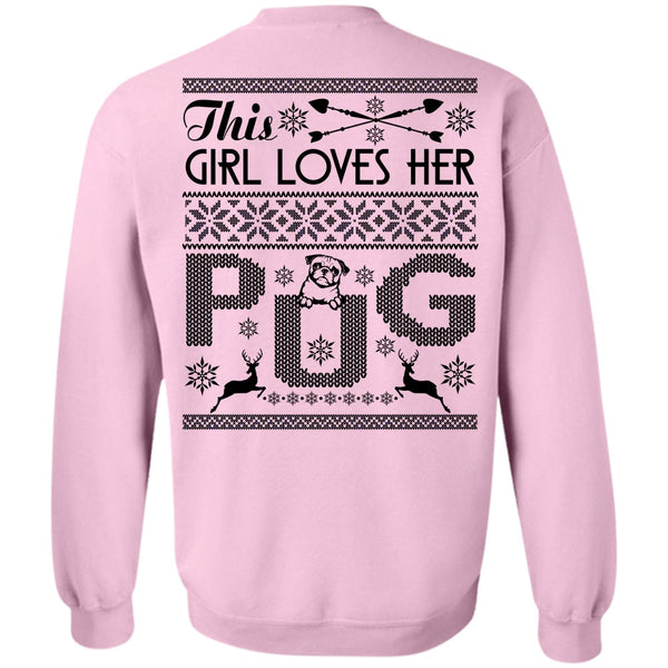I Love My Dog T Shirt, This Girl Loves Her Pug Sweatshirt