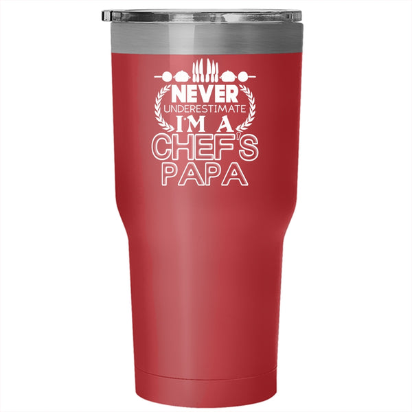 I'm A Chef's Papa Tumbler 30 oz Stainless Steel, Cool Gift For Dad Travel Mug