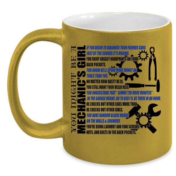 Pretty Girls Coffee Mug, You Might Be A Mechanic's Girl Accent Mug