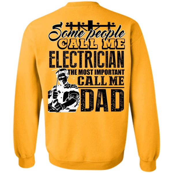 I Love Electrician T Shirt, Some People Call Me Electrician Sweatshirt