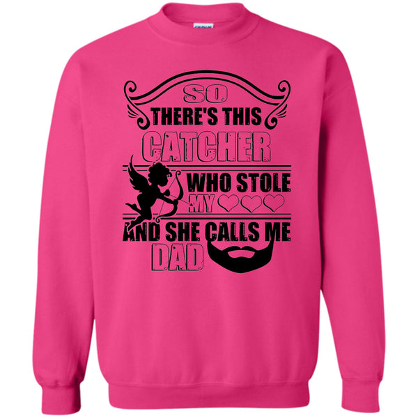 I Love My Catcher T Shirt, There’s This Catcher Sweatshirt