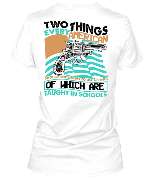 Two Things Every American T Shirt, I Love Gunning T Shirt