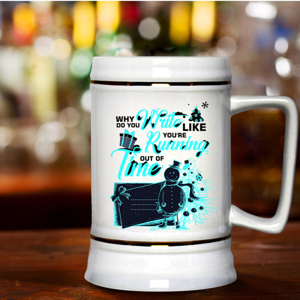 Cute Christmas Beer Stein 22oz, You're Running Out Of Time Beer Mug