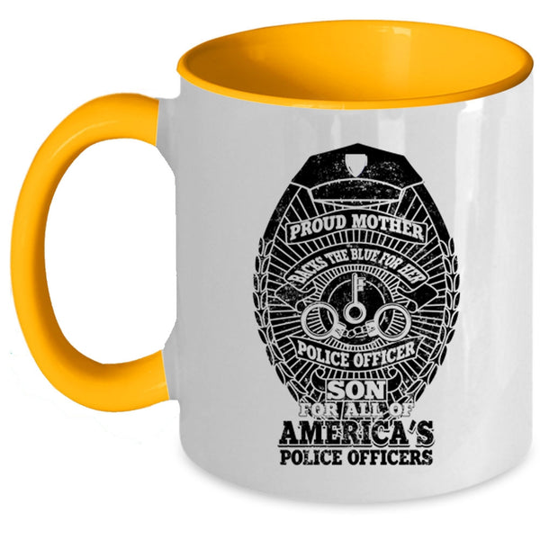 American's Police Officers Coffee Mug, Proud Mother Backs The Blue Accent Mug