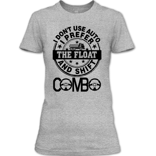 I Don't Use Auto T Shirt, Coolest Trucker Ever T Shirt