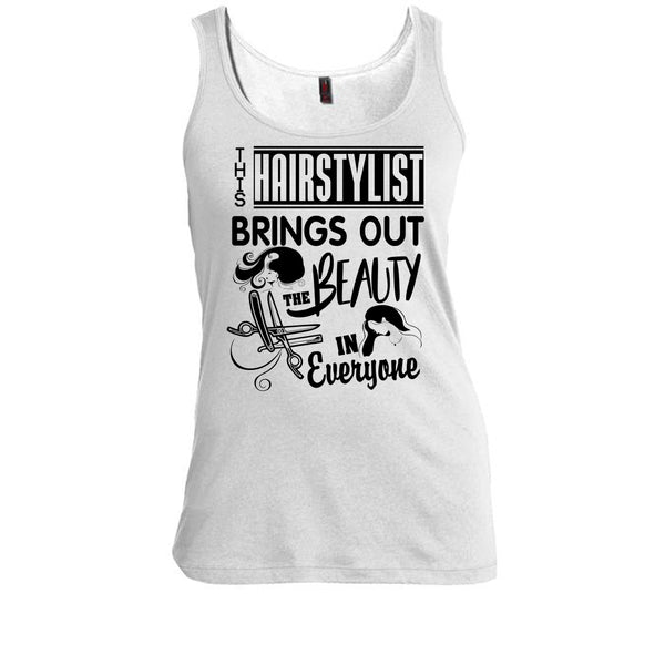 This Hairstylist Brings Out T Shirt, Coolest Hair Stylist Tank Top