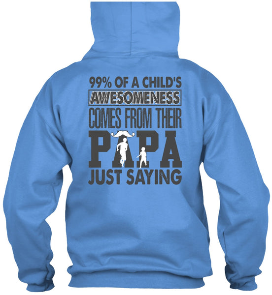 Their Papa Just Saying T Shirt, I Love Dad T Shirt