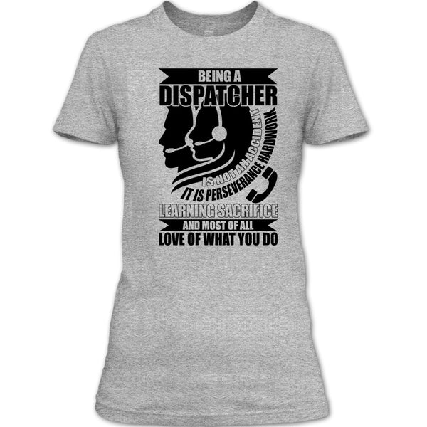 Being A Dispatcher T Shirt, Coolest Dispatcher T Shirt