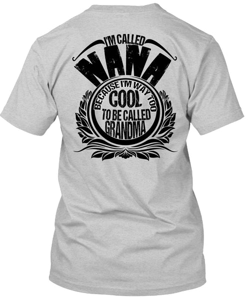 I'm Called Nana T Shirt, I Love Nana T Shirt