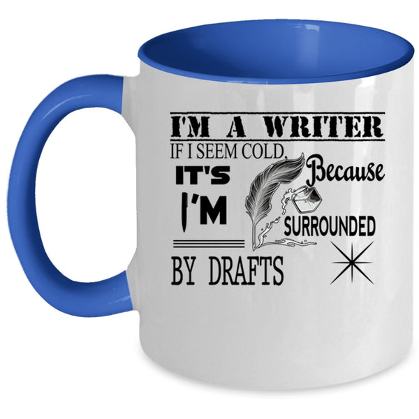 Awesome Gift For Writers Coffee Mug, I'm A Writer Accent Mug