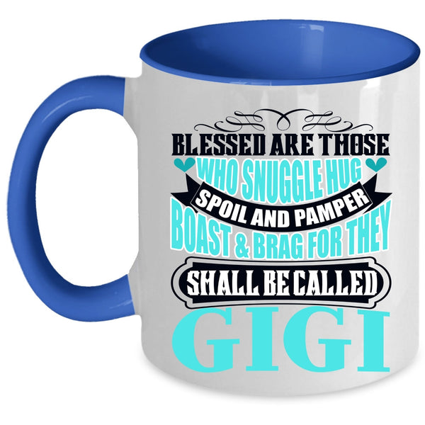 Awesome Gigi Coffee Mug, They Shall Be Called Gigi Accent Mug