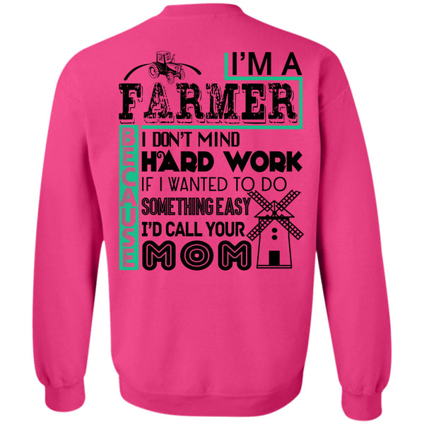 Being A Farmer T Shirt, I'm A Farmer Sweatshirt