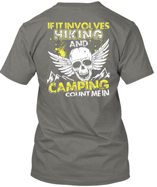If It Involves Hiking T Shirt, Camping Count Me In T Shirt
