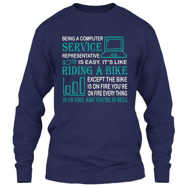 Being A Computer Service Representative T Shirt, It’s Like Riding A Bike T Shirt