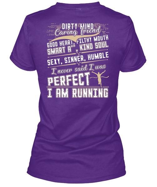 I Am Running T Shirt, Dirty Mind T Shirt