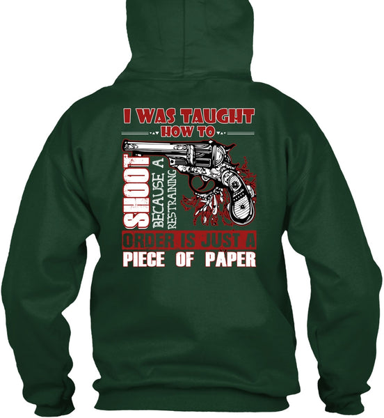 I Was Taught How To Shoot T Shirt, Being A Hunter T Shirt