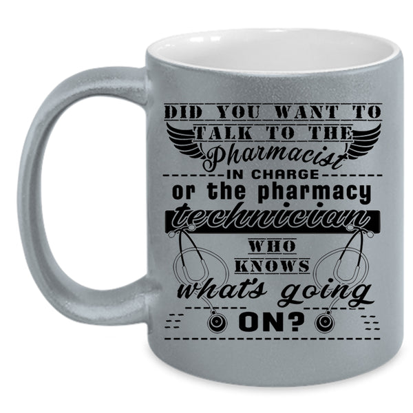 The Pharmacy Technician Coffee Mug, The Pharmacist Accent Mug