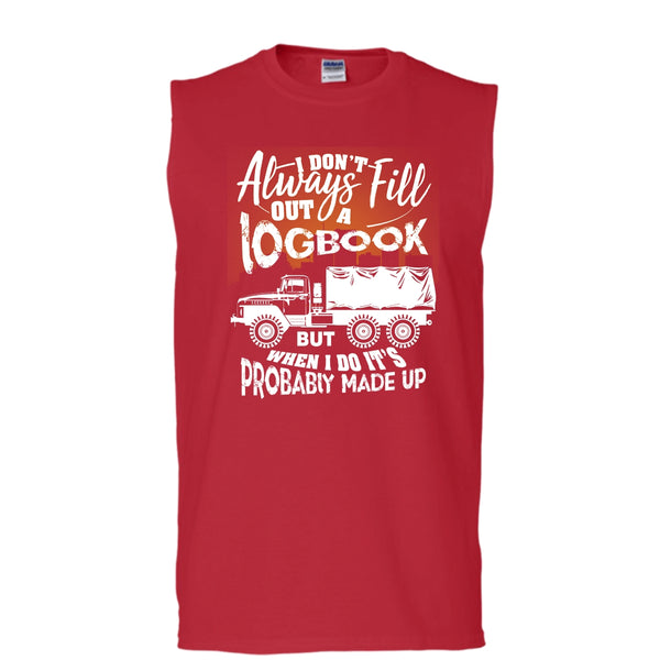 Fill Out A Logbook T Shirt, Awesome Trucker Tank Top (Men's Cotton Sleeveless)