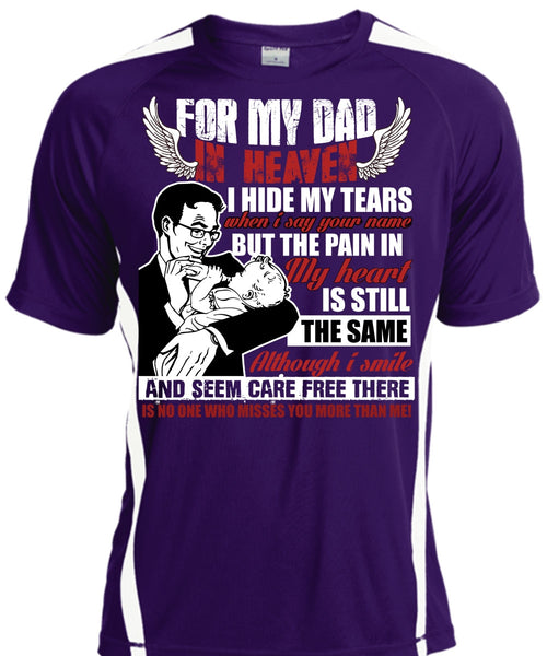 For My Dad In Heaven T Shirt, I Hide My Tears T Shirt, Cool Shirt