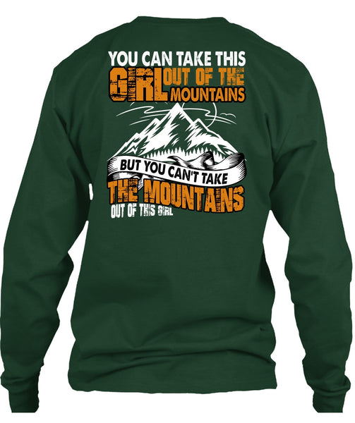 You Can't Take The Mountains T Shirt, Out Of This Girl T Shirt