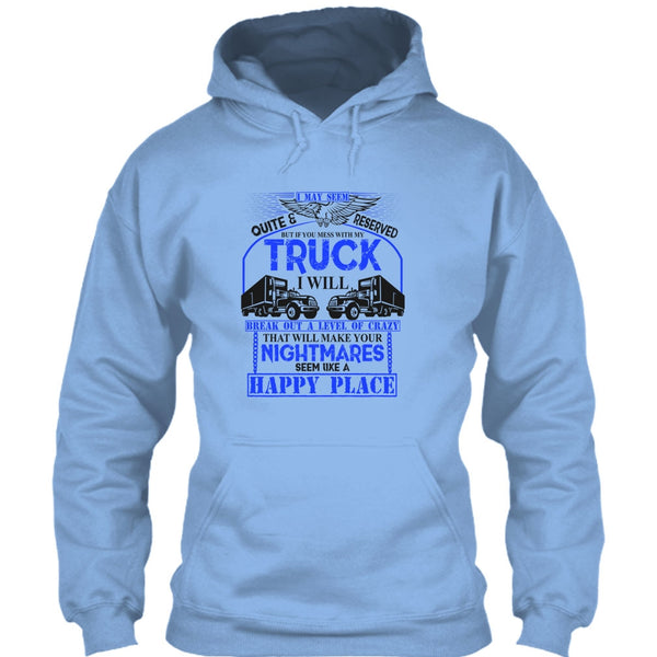 Mess With My Truck T Shirt, Coolest Truck Driver T Shirt