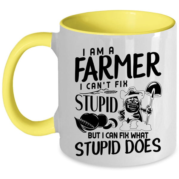 Funny Gift For Farmers Coffee Mug, I Am A Farmer Accent Mug