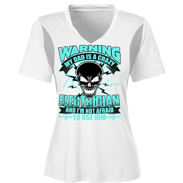 My Dad Is A Crazy Electrician T Shirt, I Love Electrician T Shirt, Awesome T-Shirts