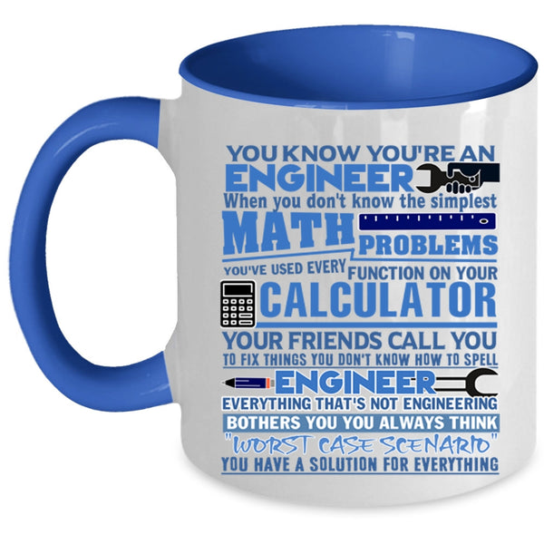 Awesome Engineers Coffee Mug, You Know You're An Engineer Accent Mug