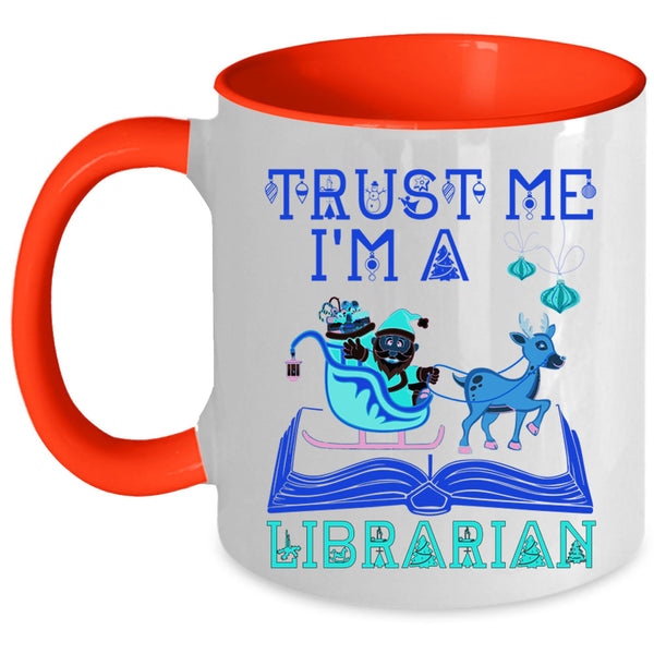 Christmas Gift For Librarian Coffee Mug, I'm A Librarian Accent Mug