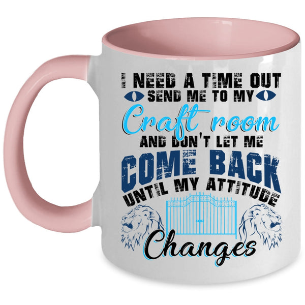 Cool Books Coffee Mug, I Need A Time Out Send Me To My Craft Room Accent Mug