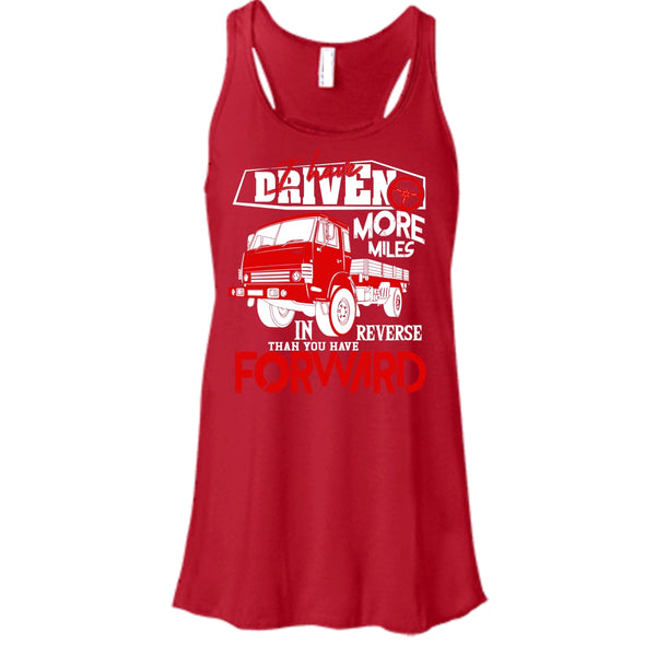 I Have Driven More Miles T Shirt, I'm A Driver Tank Top