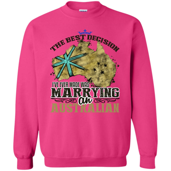 Coolest Australian T Shirt, The Best Decision Sweatshirt