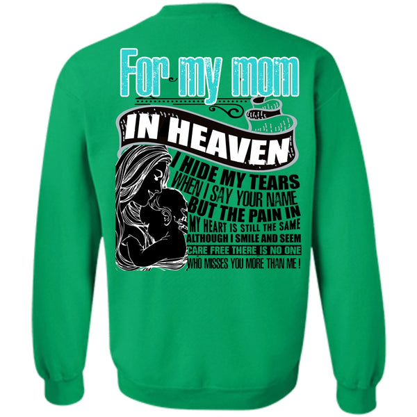I Love Mom T Shirt, For My Mom In Heaven Sweatshirt