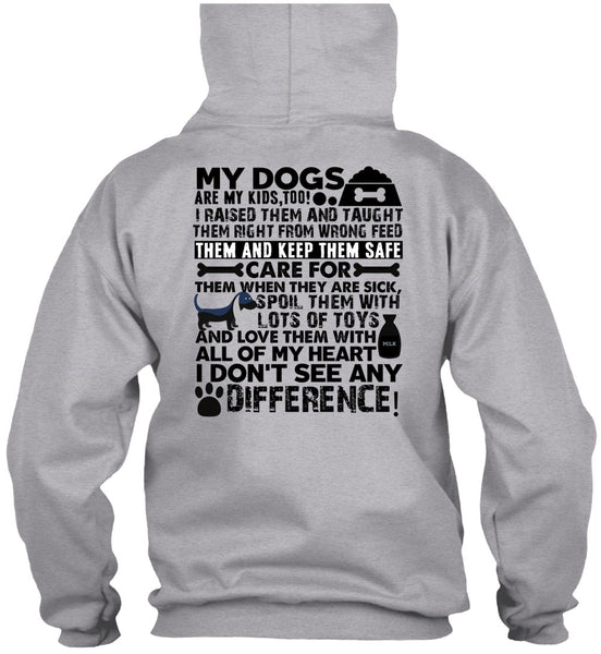 My Dogs Are My Kids T Shirt, I Love My Dog T Shirt