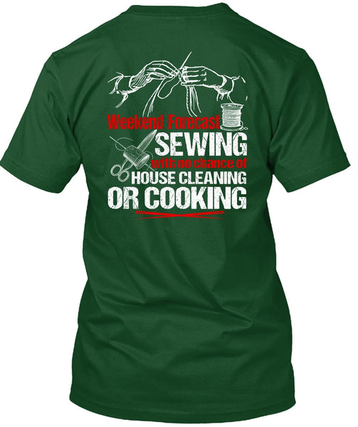 Weekend Forecast Sewing T Shirt, House Cleaning T Shirt