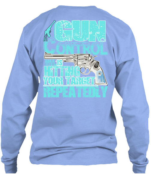 Gun Control Is Hitting T Shirt, I Love Veteran T Shirt