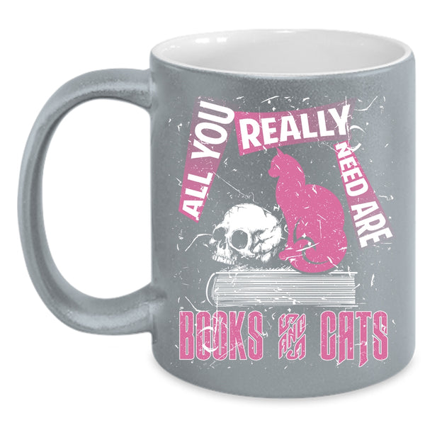All You Really Need Are Books And Cats Coffee Mug, Cute Cat Coffee Cup