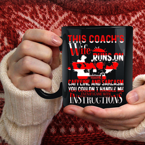 This Coach's Wife Runs On Caffeine Coffee Mug, Cool Coach's Wife Coffee Cup